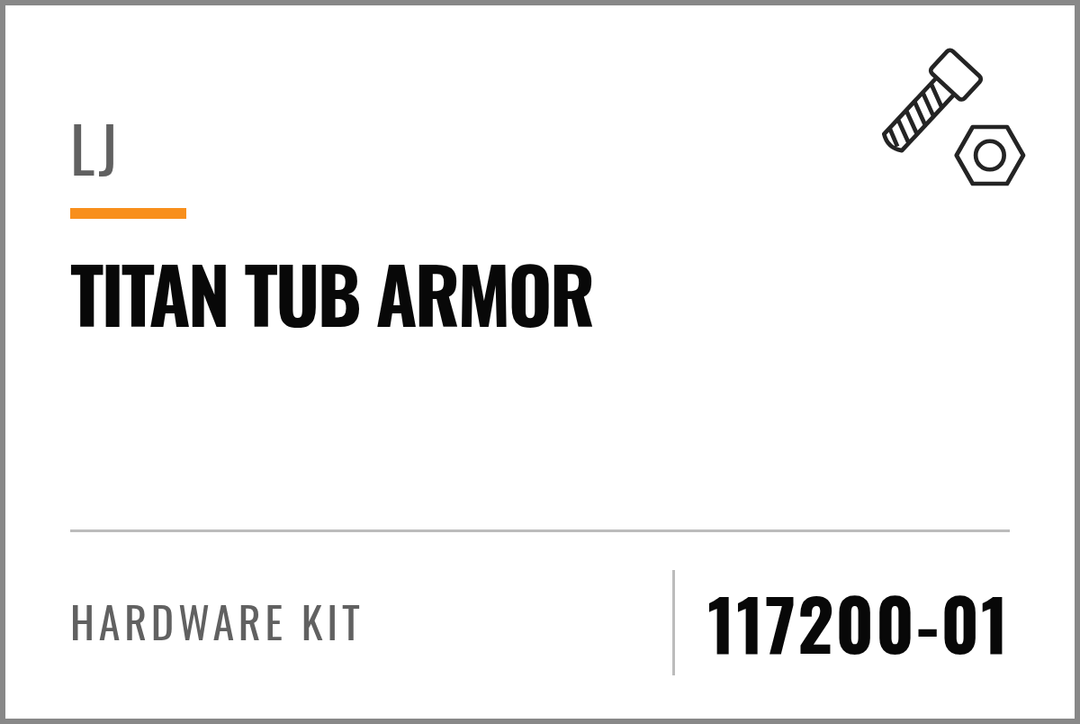 117200-01 Hardware Kit (LJ Titan Tub Armor) — kit identification; see Kit Includes.