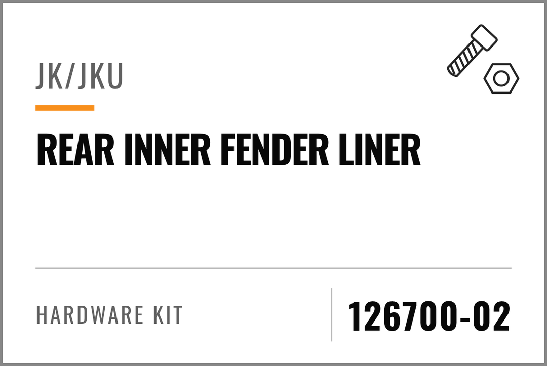126700-02 Hardware Kit (JK/JKU Rear Inner Fender Liner) — kit identification; see Kit Includes.