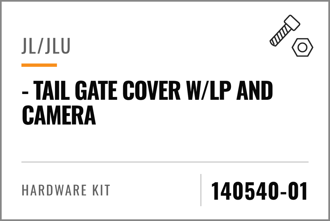140540-01 Hardware Kit (JL/JLU - Tail Gate Cover w/LP and Camera) — kit identification; see Kit Includes.