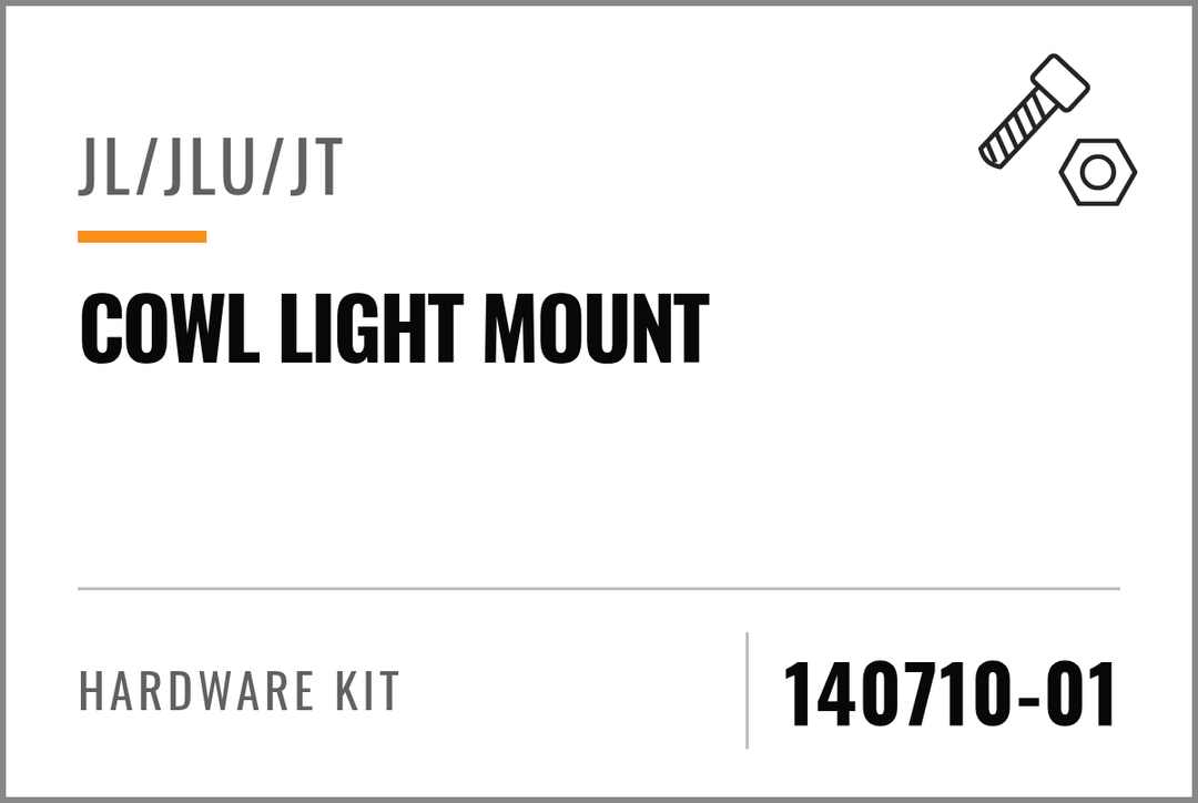140710-01 Hardware Kit (JL/JLU/JT Cowl Light Mount) — kit identification; see Kit Includes.